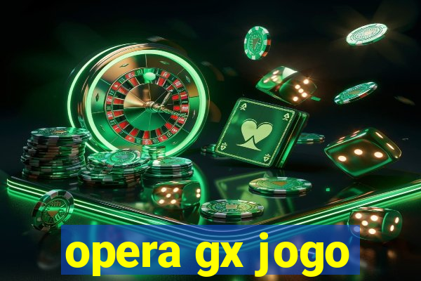 opera gx jogo